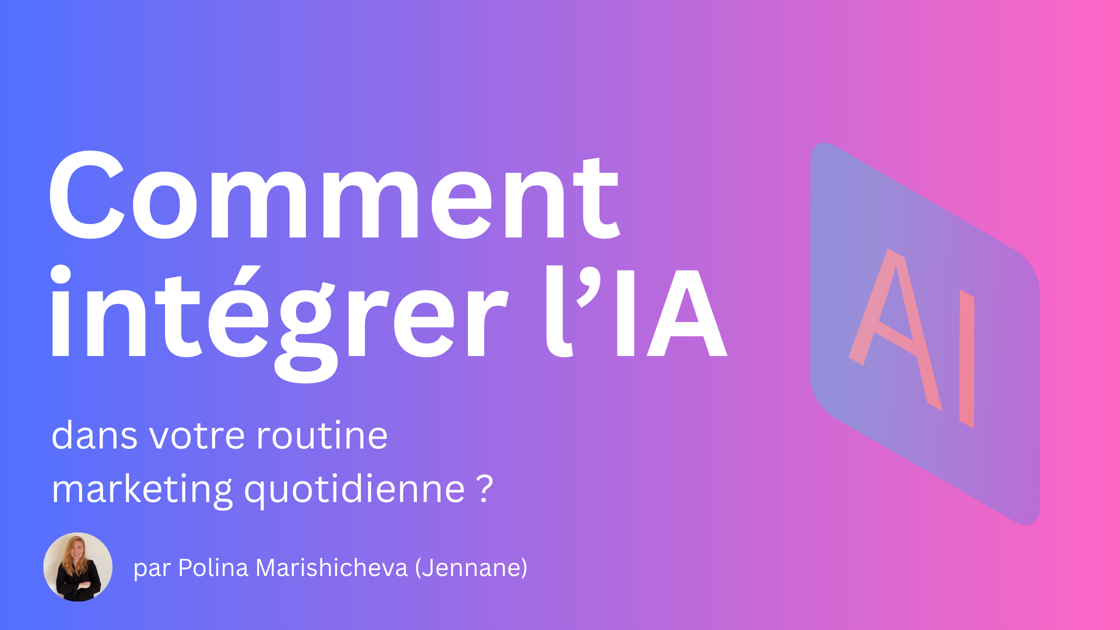 Comment intégrer l’IA dans votre routine marketing quotidienne ?